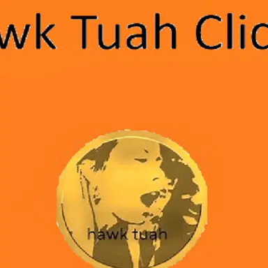 Hawk Tuah Clicker - Play This Clicker Game Online for Free